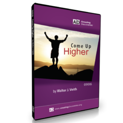 Come Up Higher, by Walter Veith