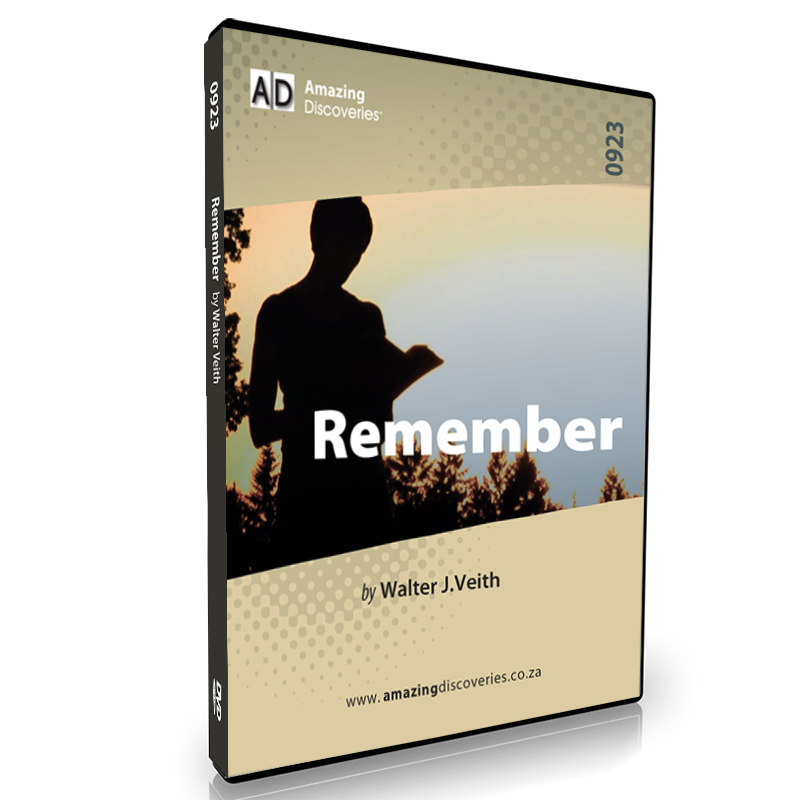 Remember, by Walter Veith