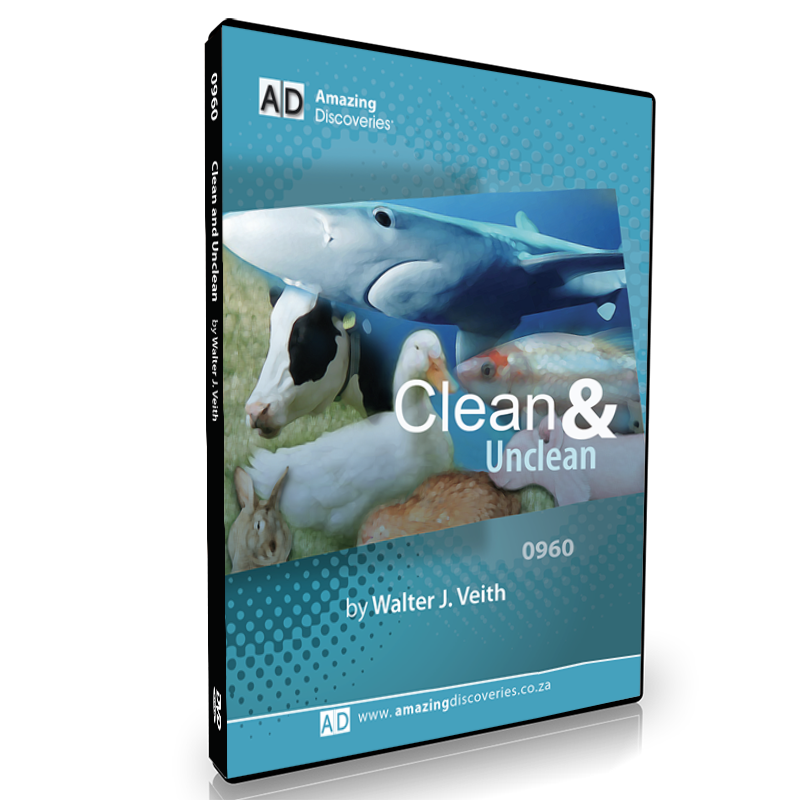 Clean & Unclean, by Walter Veith