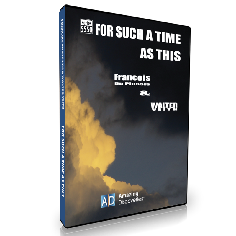 For Such a Time as This, by Walter Veith and Francois du Plessis