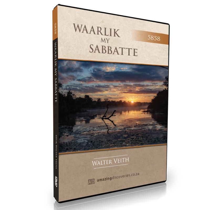 Waarlik My Sabatte, deur Walter Veith
