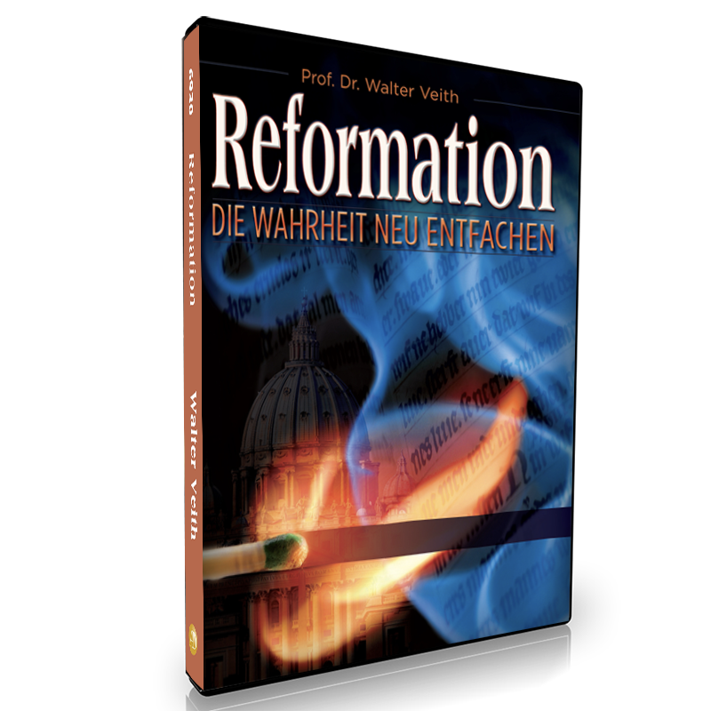 Reformation - Die Wahrheit Neu Entfachen, Walter Veith