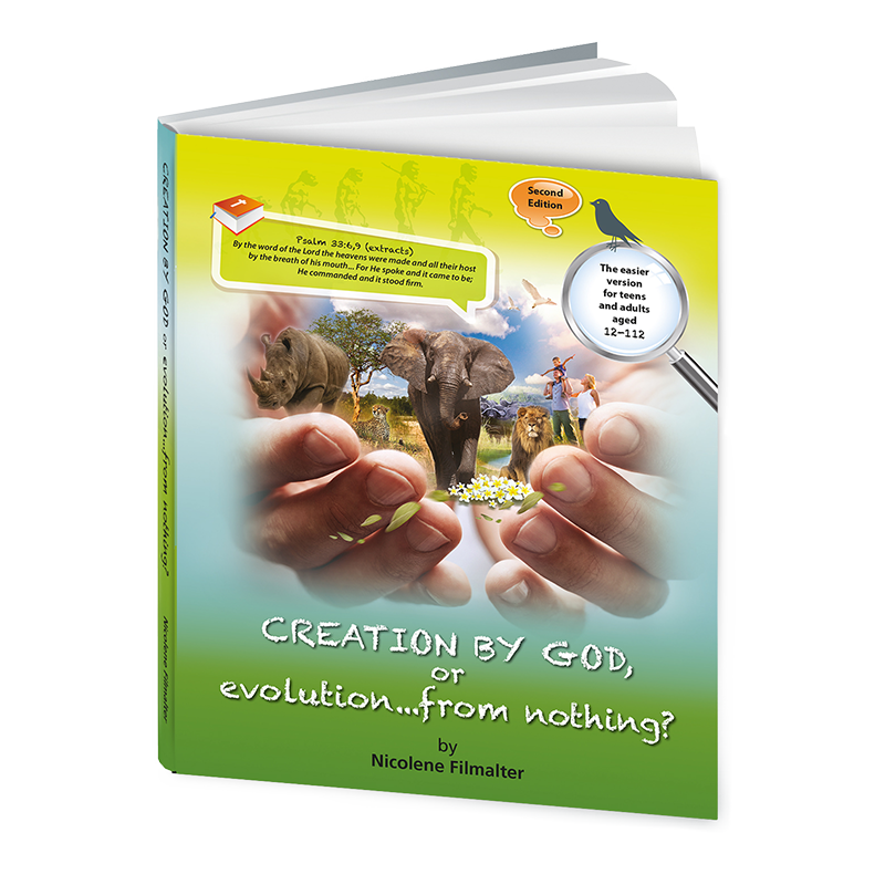 Creation By God, Or Evolution From Nothing, by Nicolene Filmalter (Book)