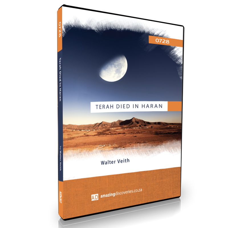 Terah Died In Haran, by Walter Veith
