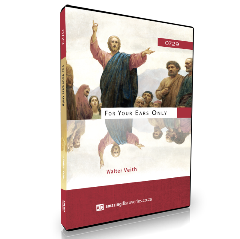 For Your Ears Only, by Walter Veith