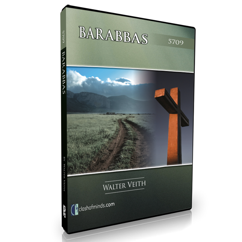 Barabbas, by Walter Veith